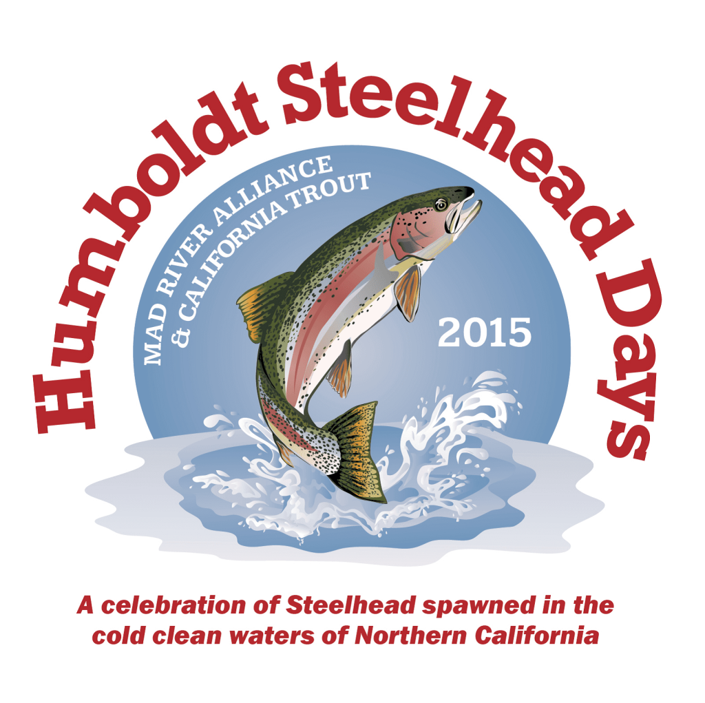 2nd Annual Humboldt Steelhead Days