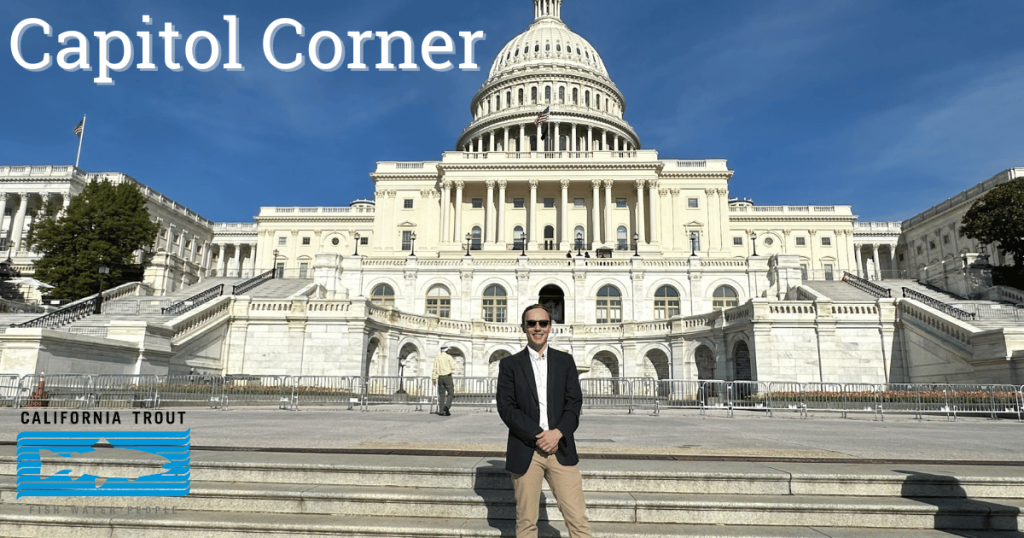 Capitol Corner: CalTrout Visits DC and Celebrates Federal Freshwater Funding
